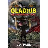Gladius and the Bartlett Trial (The Gladius Adventure Series)