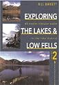 Exploring the Lakes and Low Fells: v. 2: 40 Easier Circular Walks in the Lake District