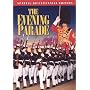 The Evening Parade (Special Bicentennial Edition)