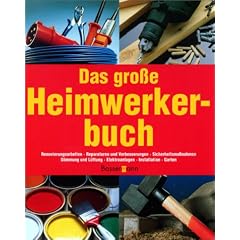 Das gro�e Heimwerkerbuch