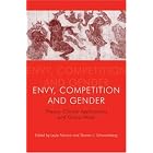 Envy, Competition and Gender: Theory, Clinical Applications and Group Work by Navaro/Scwartzb