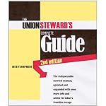 The Union Steward's Complete Guide: A Survival Guide book cover