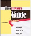 The Union Steward's Complete Guide: A Survival Guide, 2nd Edition