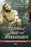 Studies of grief and bereavement