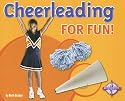 Cheerleading for Fun (Activities for Fun)