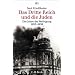 Das Dritte Reich und die Juden: Die Jahre der Verfolgung 1933 - 1939