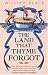 The Land That Thyme Forgot