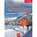 Nordic Cruising: Winterspa� mit Langlauf-Ski