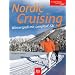 Nordic Cruising: Winterspa� mit Langlauf-Ski
