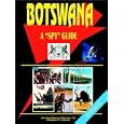 Botswana A Spy Guide by Ibp Usa