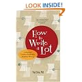 How to Write a Lot: A Practical Guide to Productive Academic Writing