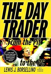 The Day Trader: From the Pit to the PC