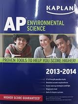 Kaplan AP Environmental Science 2013-2014 (Kaplan AP Series) Kaplan AP Environmental Science 2013-2014 (Kaplan AP Series)