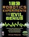 123 Robotics Experiments for the Evil Genius