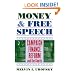 Money and Free Speech: Campaign Finance Reform and the Courts