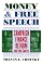 Money and Free Speech: Campaign Finance Reform and the Courts