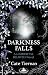 Darkness Falls (Immortal Beloved)