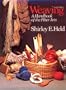 Weaving: A Handbook of Fiber Arts