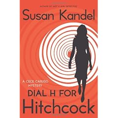 Dial H For Hitchcock: A Cece Caruso Mystery