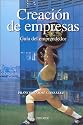 Creacion de empresas. Guia del emprendedor (EMPRESA Y GESTION) (Spanish Edition)