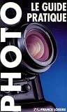 Photo le guide pratique