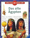 Das alte &Auml;gypten - Alles was ich wissen will - Judith Simpson