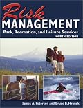 Risk Management for Park, Recreation, and Leisure Services