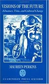 Visions of the Future: Almanacs, Time, and Cultural Change 1775-1870
