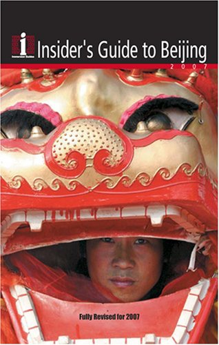 Insiders Guide to Beijing 2007