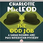 The Odd Job: A Sarah Kelling Mystery , Book 11 | Charlotte MacLeod