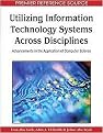 Utilizing Information Technology Systems Across Disciplines (Advancements in the Application of Computer Science) (Hardcover)