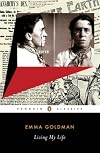 Living My Life: An Autobiography of Emma Goldman