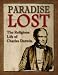 Paradise Lost: The Religious Life of Charles Darwin