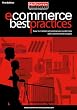 eCommerce Best Practices - How to market, sell, and service customers with internet technologies