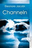 Channeln - Eleonore Jacobi