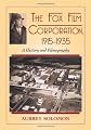 The Fox Film Corporation, 1915-1935 : a history and filmography