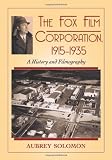 The Fox Film Corporation, 1915-1935: A History and Filmography