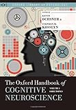 The Oxford handbook of cognitive neuroscience