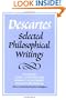 Descartes: Selected Philosophical Writings