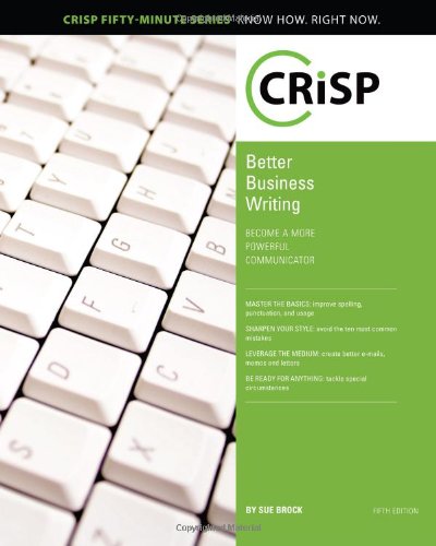 Better Business Writing: Become a More Powerful