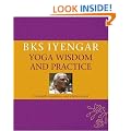 B.K.S. Iyengar Yoga Wisdom and Practice