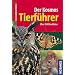 Der Kosmos Tierf�hrer: �ber 1300 Farbfotos
