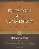 Matthew and Mark (Expositors Bible Commentary, The)