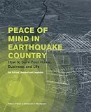 Search : Peace of Mind in Earthquake Country: How to Save Your Home, Business, and Life