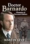 Doctor Barnardo: Champion of Victorian Children