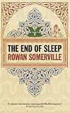 The End of Sleep: A Novel