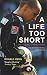 A
Life
Too
Short:
The
Tragedy
of
Robert
Enke