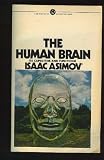 The Human Brain: Its Capacities and Functions