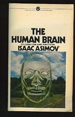 The Human Brain : Its Capacities and Functions