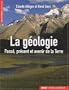 La g�ologie : Pass�, pr�sent et avenir de la Terre